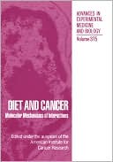 Book Diet and Cancer: Markers, Prevention, and Treatment (Advances in Experimental Medicine and Biology, 375) free