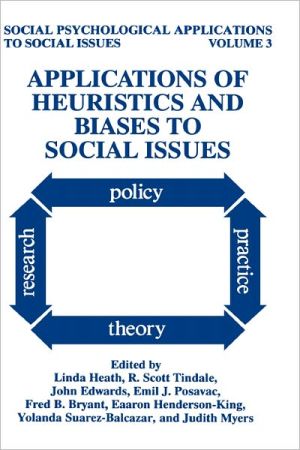 Book Applications Of Heuristics And Biases To Social Issues (social Psychological Applications To Social Issues) free