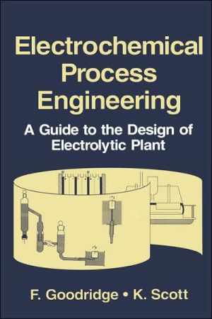 Book Electrochemical Process Engineering: A Guide to the Design of Electrolytic Plant free