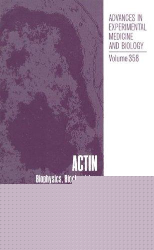 Book Actin: Biophysics, Biochemistry, And Cell Biology free