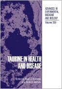 Book Taurine In Health And Disease (advances In Experimental Medicine And Biology) free