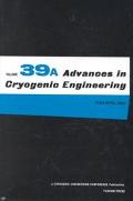 Book Advances in Cryogenic Engineering, Vol. 39, Part A and B (2 Volumes) free