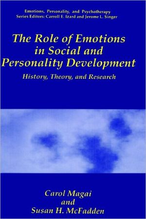 Book The Role of Emotions in Social and Personality Development: History, Theory, and Research (Emotions, Personality, and Psychotherapy) free