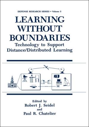 Book Learning without Boundaries: Technology to Support Distance/Distributed Learning (Defense Research Series, 5) free