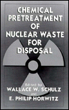 Book Chemical Pretreatment of Nuclear Waste for Disposal (The Language of Science) free