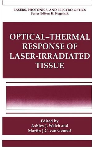 Book Optical- Response of Laser-Irradiated Tissue (Lasers, Photonics, and Electro-Optics) free