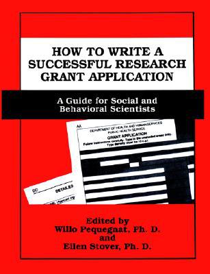 Book How to Write a Successful Research Grant Application: A Guide for Social and Behavioral Scientists free