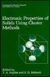 Book Electronic Properties Of Solids Using Cluster Methods free