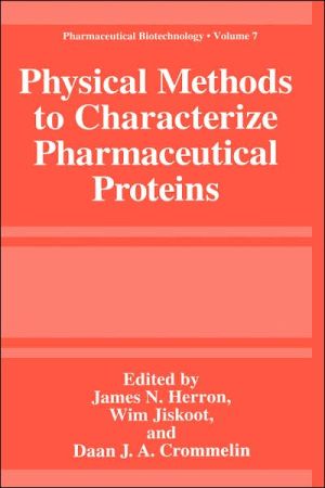 Book Physical Methods To Characterize Pharmaceutical Proteins (pharmaceutical Biotechnology) free