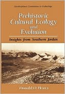 Book Prehistoric Cultural Ecology and Evolution: Insights from Southern Jordan (Interdisciplinary Contributions to Archaeology) free