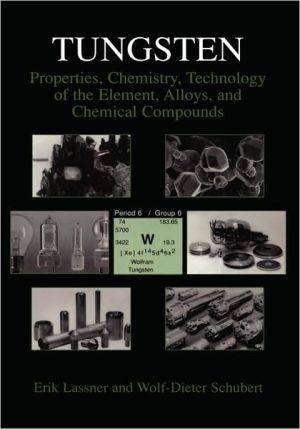 Book Tungsten: Properties, Chemistry, Technology of the Element, Alloys, and Chemical Compounds free