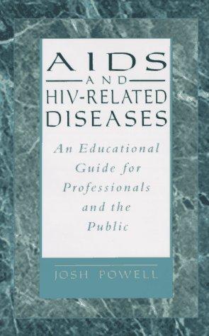 Book AIDS and HIV-Related Diseases: An Educational Guide for Professionals and the Public free