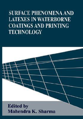 Book Surface Phenomena and Latexes in Waterborne Coatings and Printing Technology free