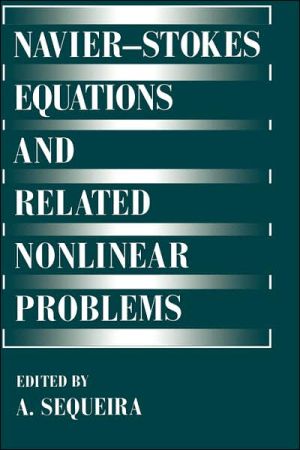 Book Navier-stokes Equations And Related Nonlinear Problems free