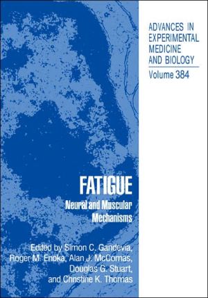 Book Fatigue: Neural and Muscular Mechanisms (Advances in Experimental Medicine and Biology, 384) free
