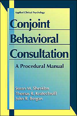 Book Conjoint Behavioral Consultation: A Procedural Manual (Applied Clinical Psychology) free
