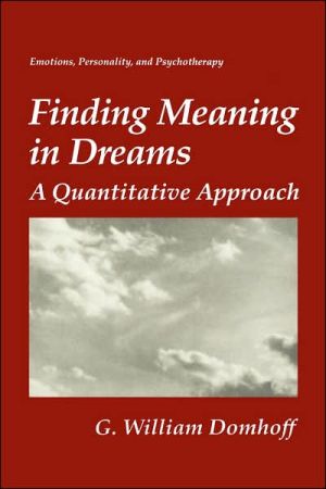 Book Finding Meaning in Dreams: A Quantitative Approach (Emotions, Personality, and Psychotherapy) free