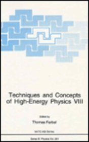 Book Techniques And Concepts Of High-energy Physics Viii (nato Asi Series: Series B: Physics) free
