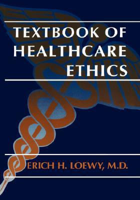 Book Textbook of Healthcare Ethics free