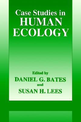 Book Case Studies in Human Ecology (Language of Science) free