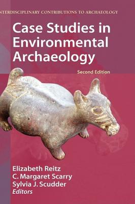 Book Case Studies in Environmental Archaeology (Interdisciplinary Contributions to Archaeology) free