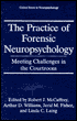Book The Practice of Forensic Neuropsychology: Meeting Challenges in the Courtroom (Critical Issues in Neuropsychology) free