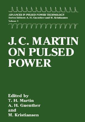 Book J. C. Martin On Pulsed Power (advances In Pulsed Power Technology) free