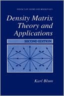 Book Density Matrix Theory and Applications (Physics of Atoms and Molecules) free