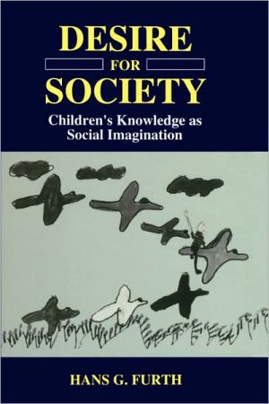 Book Desire for Society: Children’s Knowledge as Social Imagination free