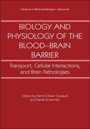 Book Biology & Physiology of the Blood Brain Barrier: Transport, Cellular Interactions & Brain Pathologies free