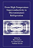 Book From High-temperature Superconductivity To Microminiature Refrigeration (the Language Of Science) free