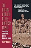 Book The Decline and Fall of the American Empire: Corruption, Decadence, and the American Dream free