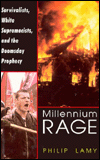 Book Millennium Rage: Survivalists, White Supremacists, and the Doomsday Prophecy free