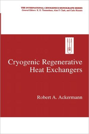 Book Cryogenic Regenerative Heat Exchangers (International Cryogenics Monograph Series) free