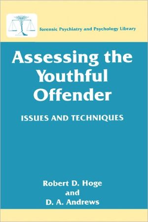 Book Assessing the Youthful Offender: Issues and Techniques (Forensic Psychiatry and Psychology Library) free