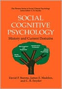 Book Social Cognitive Psychology: History and Current Domains (The Springer Series in Social Clinical Psychology) free