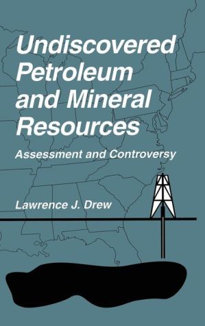 Book Undiscovered Petroleum and Mineral Resources: Assessment and Controversy free