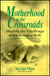 Book Motherhood At The Crossroads free