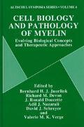 Book Cell Biology and Pathology of Myelin Evolving Biological Concepts and Therapeutic Approaches free