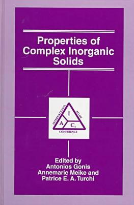 Book Properties of Complex Inorganic Solids (The Language of Science) free