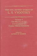 Book The Collected Works of L. S. Vygotsky: The History of the Development of Higher Mental Functions (Cognition and Language: A Series in Psycholinguistics) free