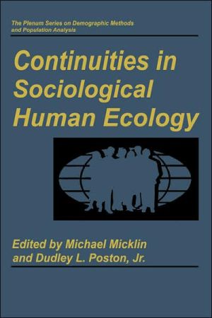 Book Continuities in Sociological Human Ecology (The Springer Series on Demographic Methods and Population Analysis) free