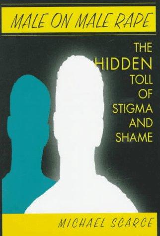 Book Male On Male Rape: The Hidden Toll of Stigma and Shame free