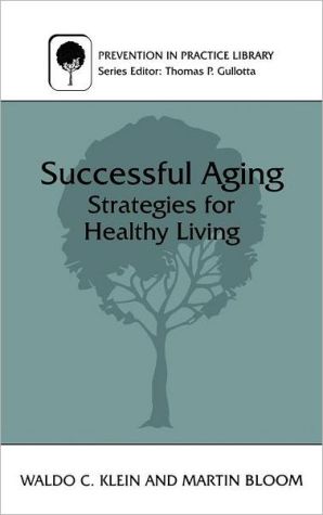 Book Successful Aging: Strategies for Healthy Living (Prevention in Practice Library) free
