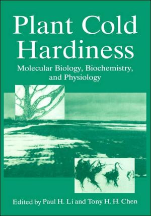 Book Plant Cold Hardiness: Molecular Biology, Biochemistry, And Physiology free