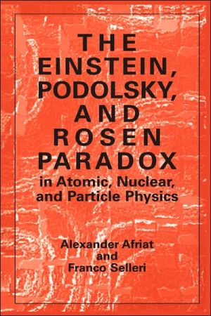Book The Einstein, Podolsky, and Rosen Paradox in Atomic, Nuclear, and Particle Physics (And Population Analysis) free