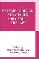 Book Enzyme-Prodrug Strategies for Cancer Therapy free