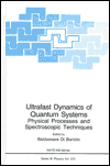 Book Ultrafast Dynamics of Quantum Systems: Physical Processes and Spectroscopic Techniques (Nato Science Series B: (372)) free