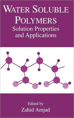 Book Water Soluble Polymers: Solution Properties and Applications (Arts, Culture and Society in the) free