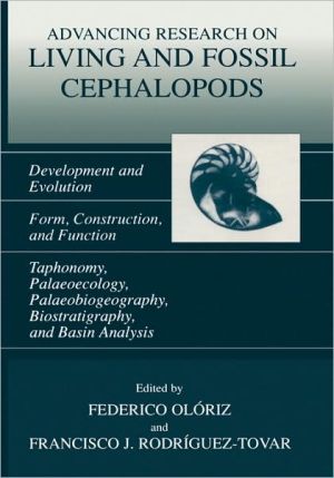Book Advancing Research On Living And Fossil Cephalopods: Development And Evolution Form, Construction, And Function Taphonomy, Palaeoecology, Palaeobiogeography, Biostratigraphy, And Basin Analysis free